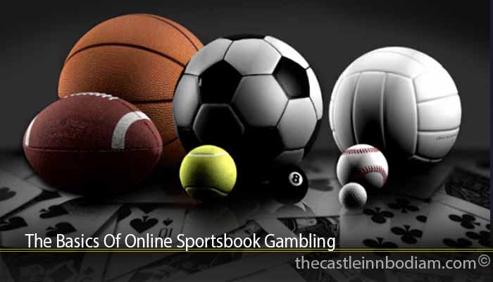 The Basics Of Online Sportsbook Gambling